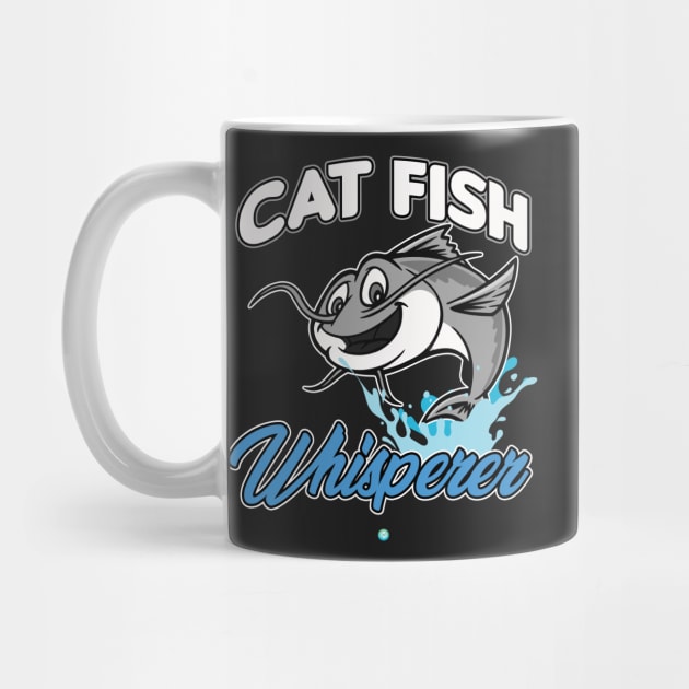 Catfish Whisperer - Funny Fishing Gift by woormle